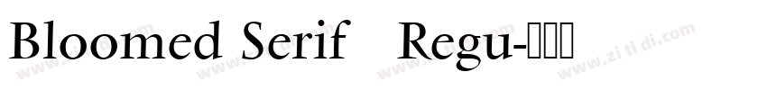 Bloomed Serif   Regu字体转换